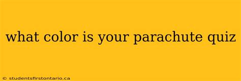  What Color Is Your Parachute?: แนวทางการค้นพบอาชีพที่แท้จริง